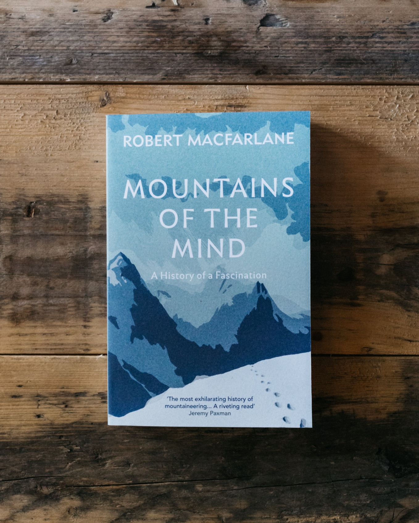 Mountains of the Mind by Robert Macfarlane